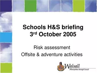Schools H&amp;S briefing 3 rd October 2005