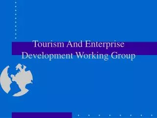 Tourism And Enterprise Development Working Group