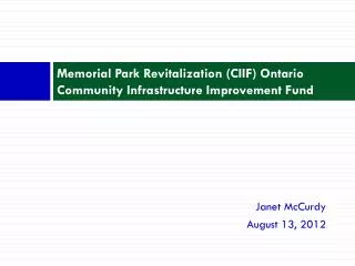 Memorial Park Revitalization (CIIF) Ontario Community Infrastructure Improvement Fund
