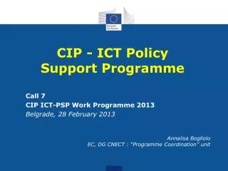 Call 7 CIP ICT-PSP Work Programme 2013 Belgrade, 28 February 2013