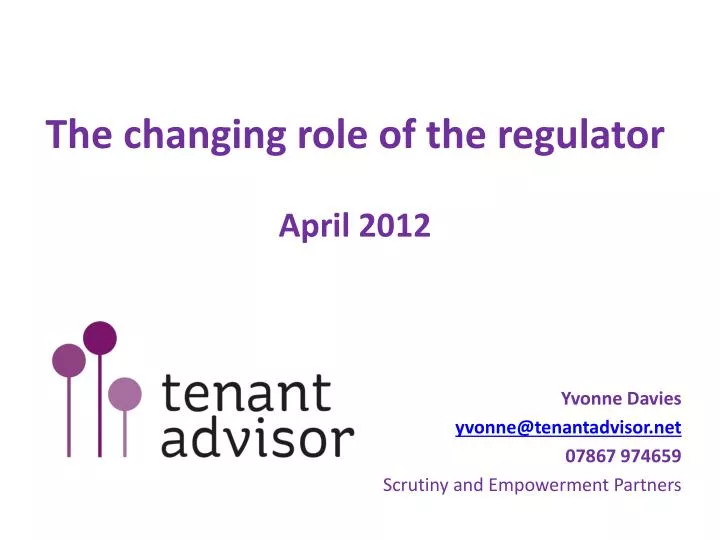 the changing role of the regulator april 2012