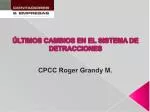 ÃšLTIMOS CAMBIOS EN EL SISTEMA DE DETRACCIONES