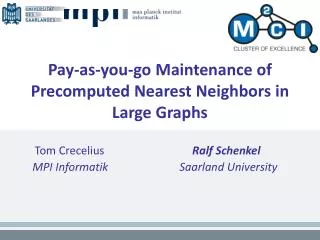 Pay-as-you-go Maintenance of Precomputed Nearest Neighbors in Large Graphs
