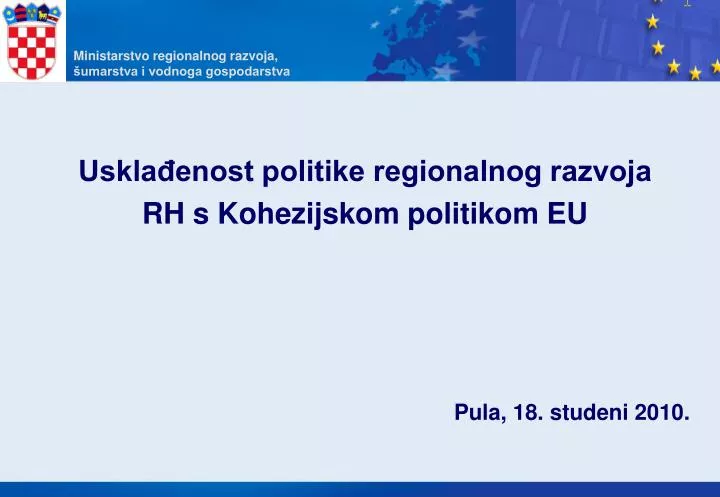 uskla enost politike regionalnog razvoja rh s kohezijskom politikom eu