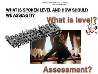 What is Spoken Level and how should we assess it?