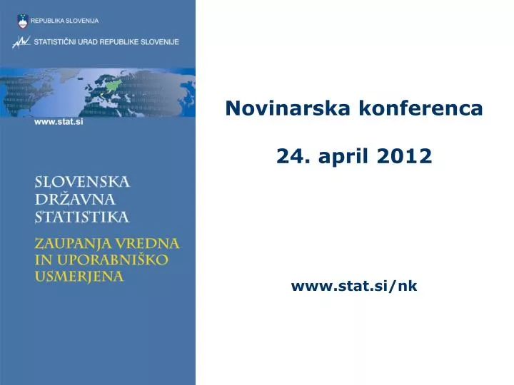 novinarska konferenca 24 april 2012 www stat si nk