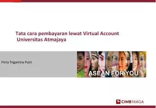 Tata cara pembayaran lewat Virtual Account Universitas Atmajaya