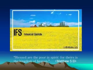 “ Blessed are the poor in spirit: for theirs is the kingdom of heaven . ” 	 &lt; Matthew 5:3&gt;