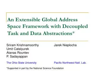 An Extensible Global Address Space Framework with Decoupled Task and Data Abstractions *