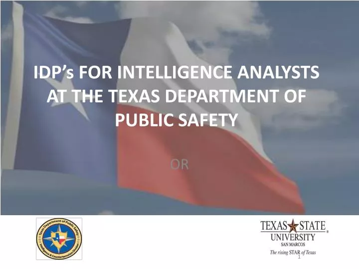 idp s for intelligence analysts at the texas department of public safety