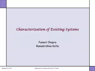 Characterization of Existing Systems