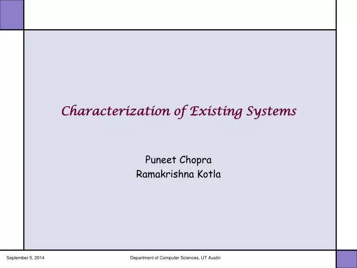 characterization of existing systems