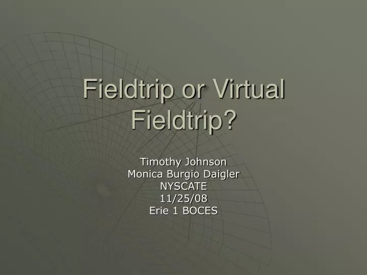 fieldtrip or virtual fieldtrip
