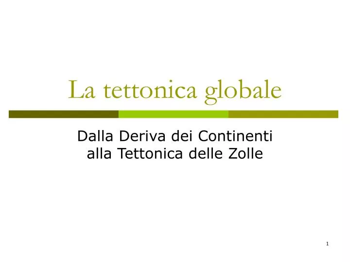 la tettonica globale