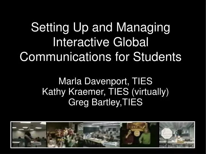 setting up and managing interactive global communications for students