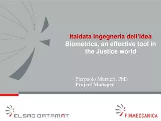 Italdata Ingegneria dell’Idea Biometrics, an effective tool in the Justice world