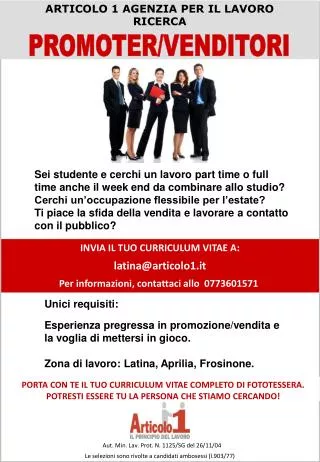 INVIA IL TUO CURRICULUM VITAE A: latina@articolo1.it Per informazioni, contattaci allo 0773601571