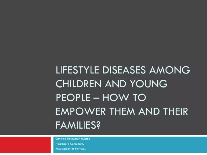 lifestyle diseases among children and young people how to empower them and their families
