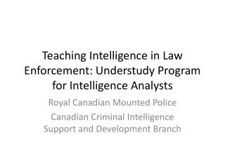 Teaching Intelligence in Law Enforcement: Understudy Program for Intelligence Analysts