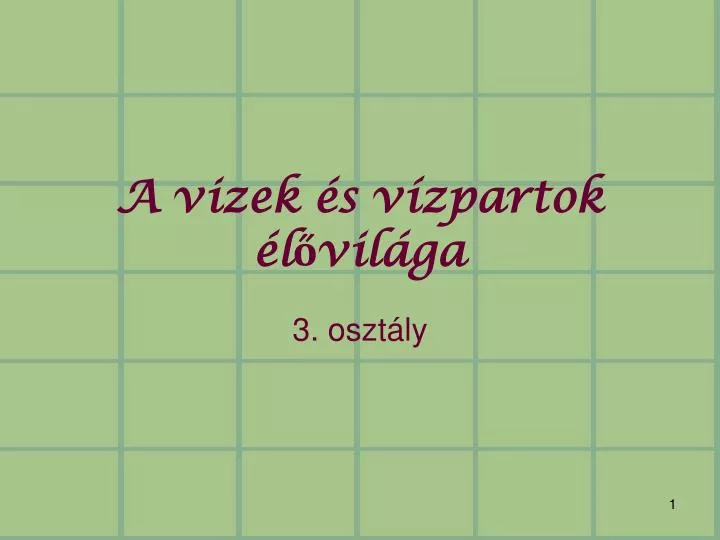 a vizek s v zpartok l vil ga