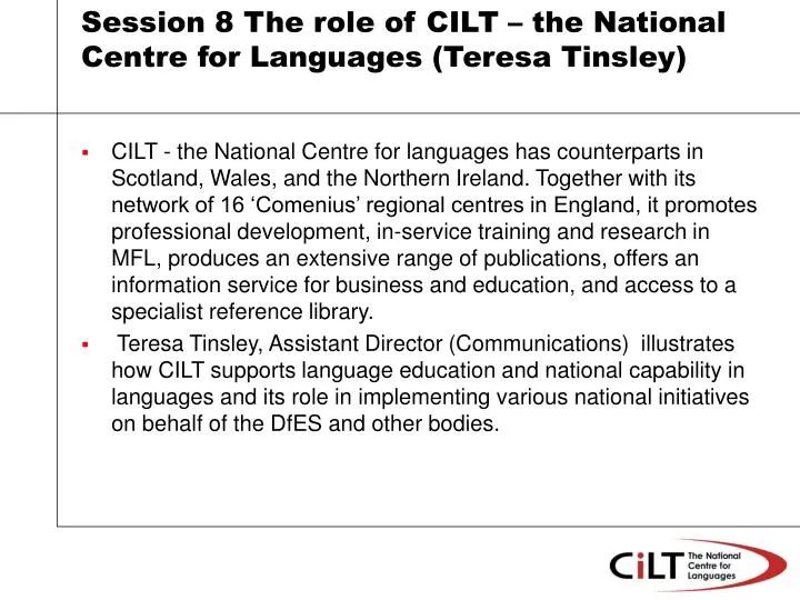 session 8 the role of cilt the national centre for languages teresa tinsley