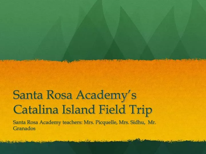 santa rosa academy s catalina island field trip