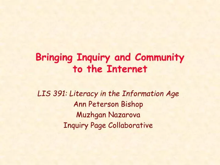 bringing inquiry and community to the internet
