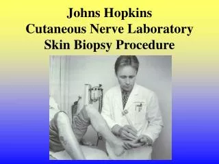 Johns Hopkins Cutaneous Nerve Laboratory Skin Biopsy Procedure