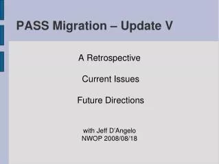 PASS Migration – Update V