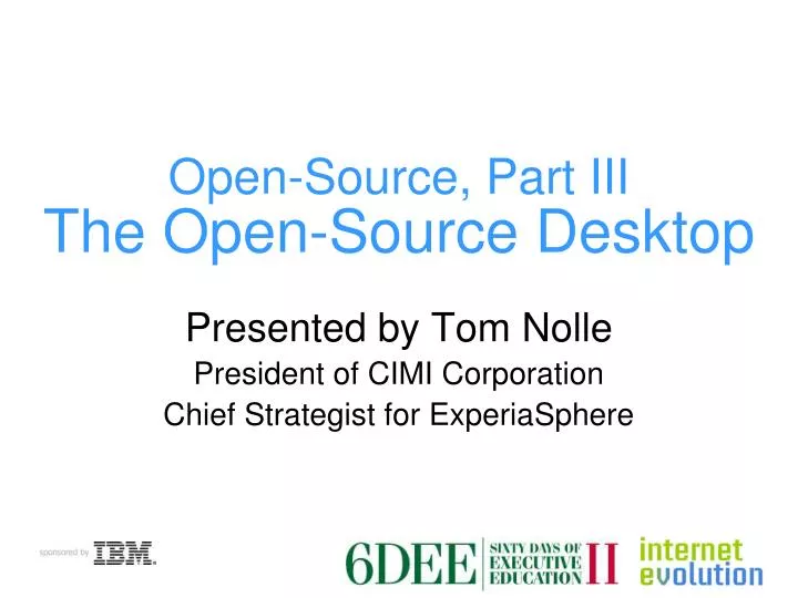 open source part iii the open source desktop