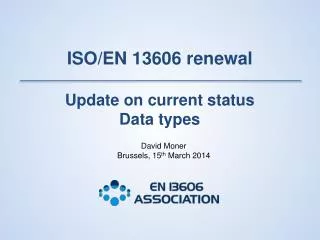 ISO/EN 13606 renewal Update on current status Data types