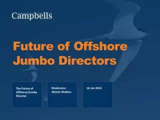 Future of Offshore Jumbo Directors