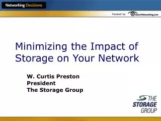 Minimizing the Impact of Storage on Your Network