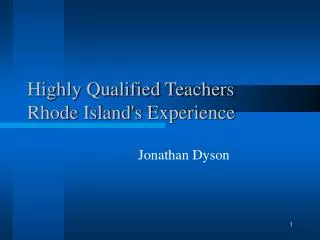 Highly Qualified Teachers Rhode Island's Experience