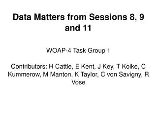 Data Matters from Sessions 8, 9 and 11