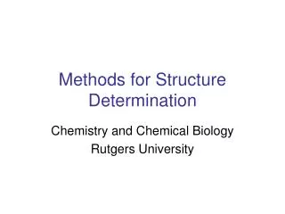 Methods for Structure Determination