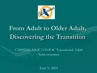 From Adult to Older Adult, Discovering the Transition