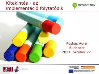 kitekint s az implement ci folytat dik