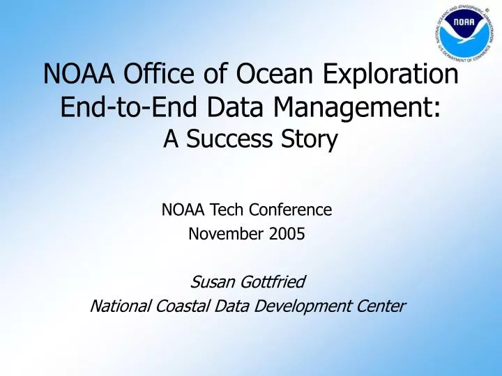 noaa office of ocean exploration end to end data management a success story