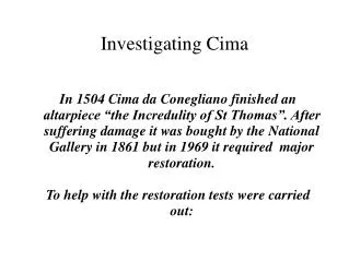 Investigating Cima