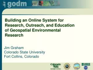 Jim Graham Colorado State University Fort Collins, Colorado