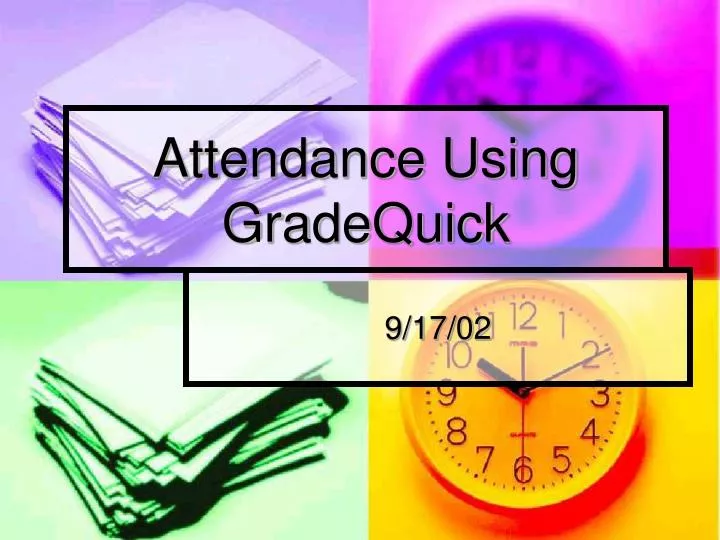 attendance using gradequick