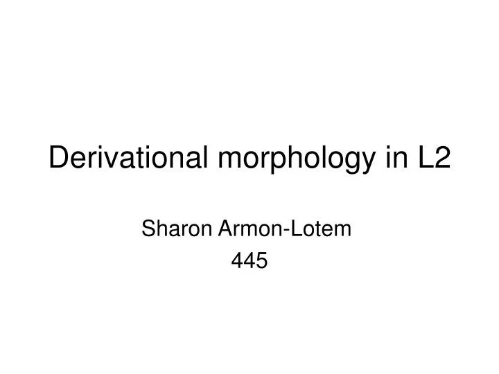 derivational morphology in l2