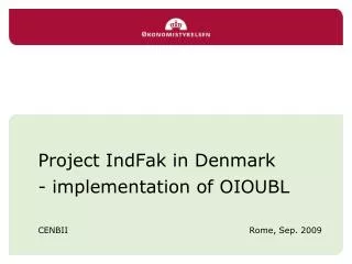 Project IndFak in Denmark - implementation of OIOUBL
