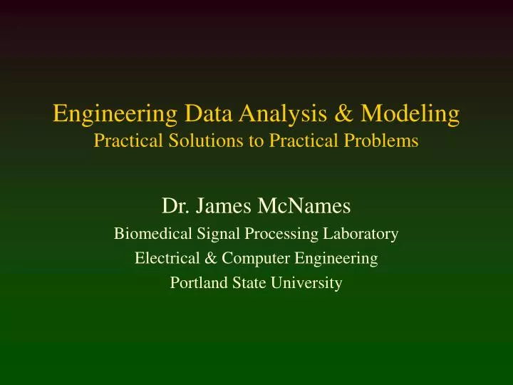 engineering data analysis modeling practical solutions to practical problems