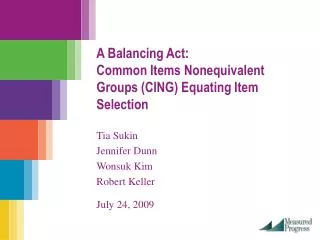 A Balancing Act: Common Items Nonequivalent Groups (CING) Equating Item Selection