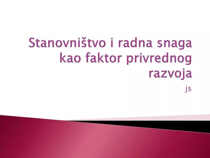 sta novni tvo i radna snaga kao faktor privrednog razvoja