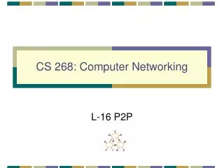CS 268: Computer Networking