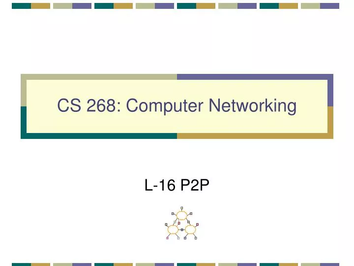 cs 268 computer networking