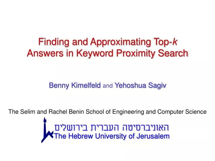 finding and approximating top k answers in keyword proximity search